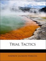 Trial Tactics