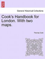 Cook's Handbook for London. with Two Maps.