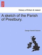Sketch of the Parish of Prestbury.