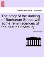 Story of the Making of Buchanan Street