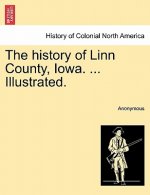 History of Linn County, Iowa. ... Illustrated.