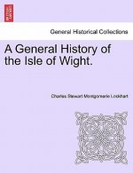 General History of the Isle of Wight.