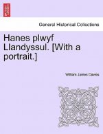 Hanes Plwyf Llandyssul. [With a Portrait.]