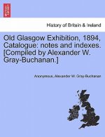 Old Glasgow Exhibition, 1894, Catalogue