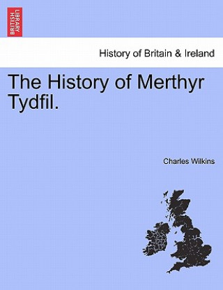 History of Merthyr Tydfil.