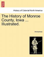 History of Monroe County, Iowa ... Illustrated.