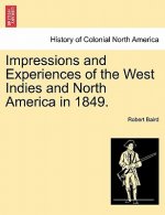 Impressions and Experiences of the West Indies and North America in 1849.