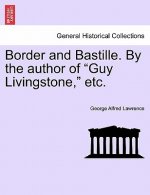 Border and Bastille. by the Author of 