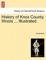 History of Knox County, Illinois ... Illustrated.