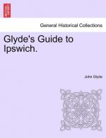 Glyde's Guide to Ipswich.