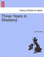 Three Years in Shetland.