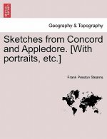 Sketches from Concord and Appledore. [With Portraits, Etc.]