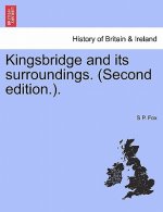 Kingsbridge and its surroundings. (Second edition.).