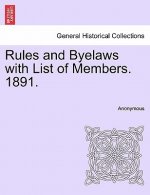Rules and Byelaws with List of Members. 1891.