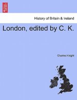 London, edited by C. K. Vol. III.