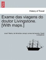 Exame das viagens do doutor Livingstone. [With maps.] VOL.I