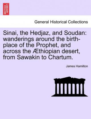 Sinai, the Hedjaz, and Soudan