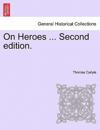 On Heroes ... Second Edition.