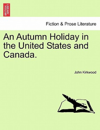 Autumn Holiday in the United States and Canada.