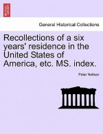 Recollections of a Six Years' Residence in the United States of America, Etc. Ms. Index.