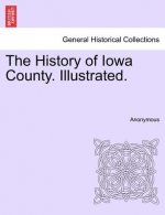 History of Iowa County. Illustrated.