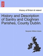 History and Description of Santry and Cloghran Parishes, County Dublin.