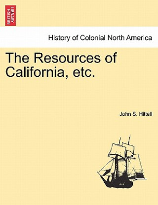 Resources of California, Etc.