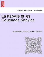 Kabylie et les Coutumes Kabyles. TOME II