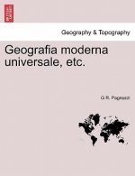 Geografia Moderna Universale, Etc.