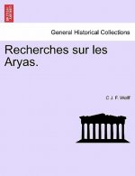 Recherches Sur Les Aryas.