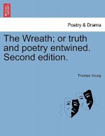 Wreath; Or Truth and Poetry Entwined. Second Edition.