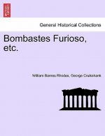 Bombastes Furioso, etc.