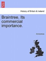 Braintree. Its Commercial Importance.