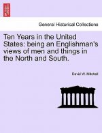 Ten Years in the United States