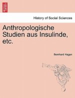 Anthropologische Studien Aus Insulinde, Etc.