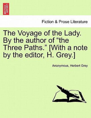 Voyage of the Lady. by the Author of 