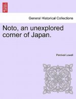 Noto, an Unexplored Corner of Japan.