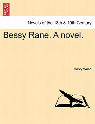 Bessy Rane. a Novel.