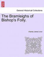 Bramleighs of Bishop's Folly.