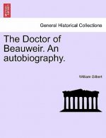 Doctor of Beauweir. an Autobiography.Vol.II