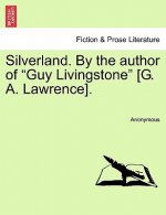 Silverland. by the Author of 