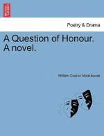 Question of Honour. a Novel.