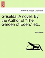 Griselda. a Novel. by the Author of 