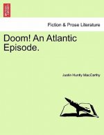 Doom! an Atlantic Episode.