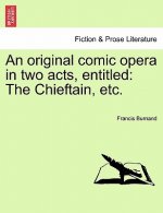 Original Comic Opera in Two Acts, Entitled