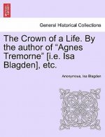 Crown of a Life. by the Author of 