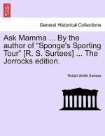 Ask Mamma ... by the Author of 