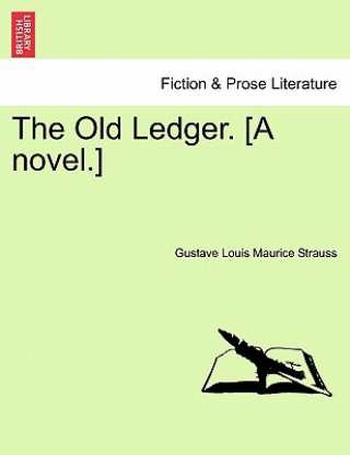 Old Ledger. [A Novel.]