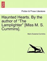 Haunted Hearts. by the Author of 