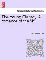 Young Clanroy. a Romance of the '45.